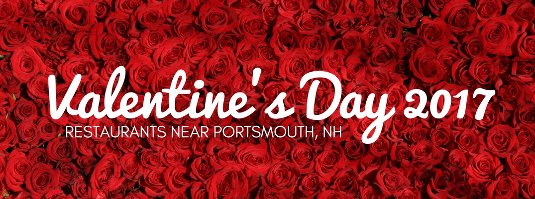 Valentine's Day 2017 restaurants near Portsmouth NH